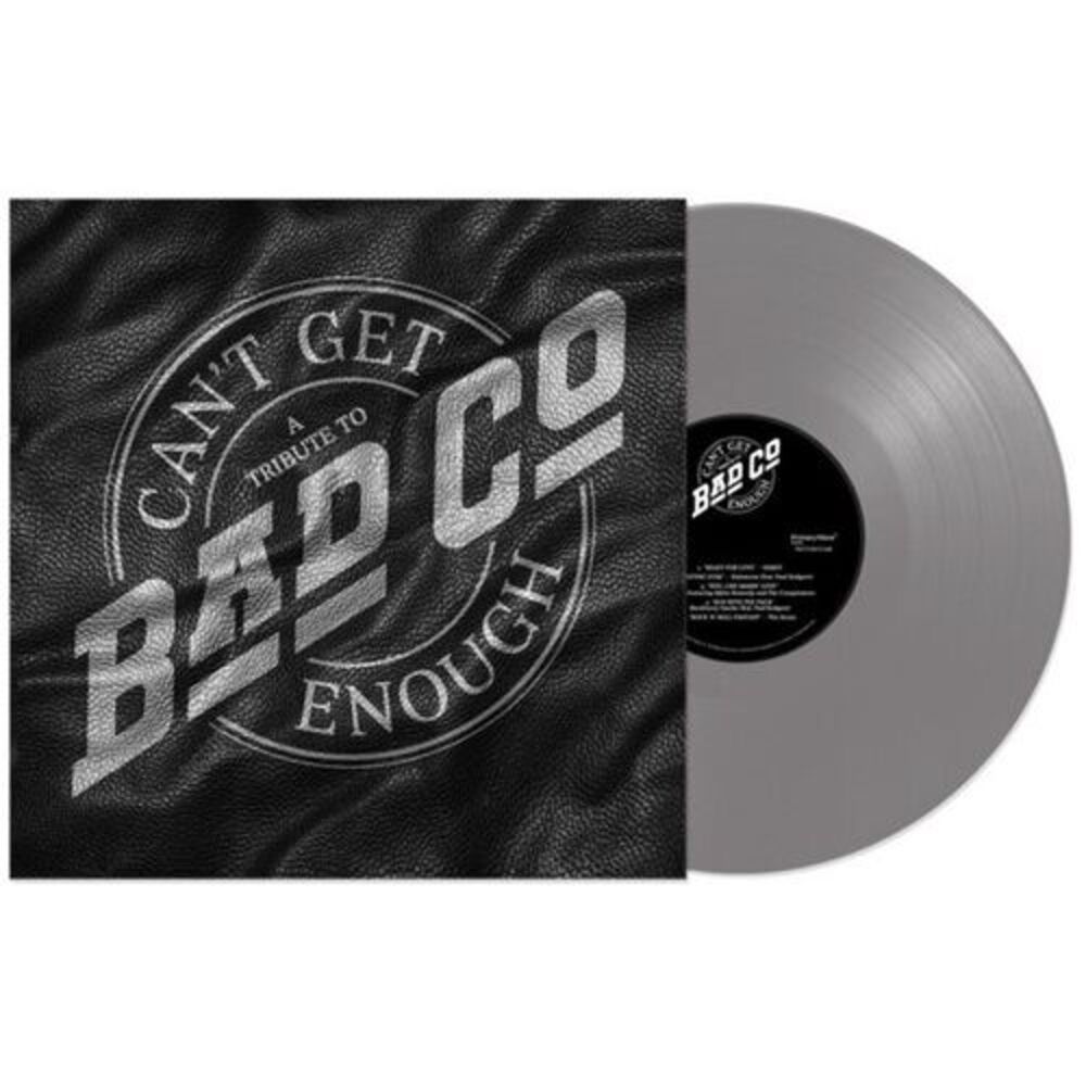 Can't Get Enough: A Tribute To Bad Company